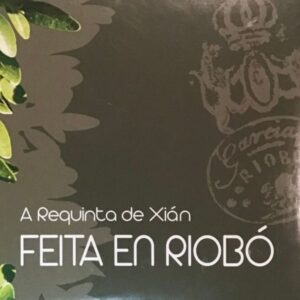 FEITA EN RIOBÓ - A REQUINTA DE XIÁN