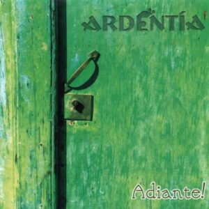 ADIANTE - ARDENTÍA