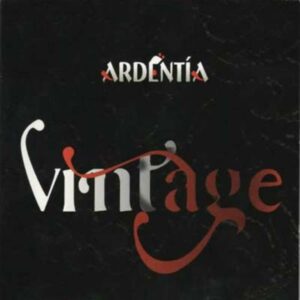 VINTAGE - ARDENTÍA