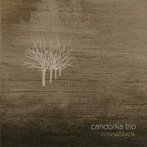 FONSAGRADA - CANDORKA TRÍO