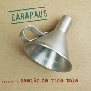 CAMIÑO DA VIDA TOLA - CARAPAUS