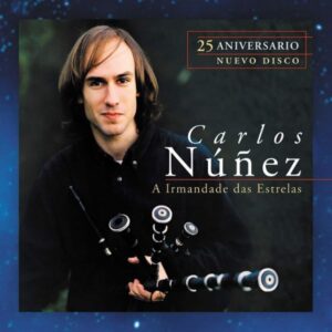 A IRMANDADE DAS ESTRELAS 25 - CARLOS NÚÑEZ
