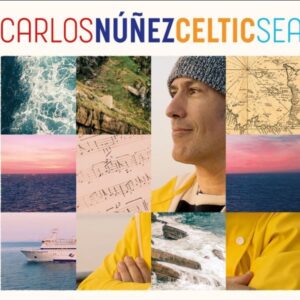 CELTIC SEA - CARLOS NÚÑEZ