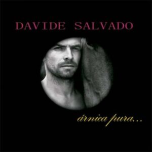 ÁRNICA PURA - DAVIDE SALVADO