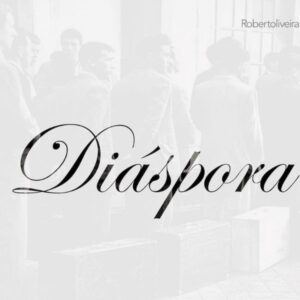 NOVAS MÚSICAS - DIÁSPORA