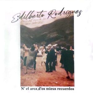 N'EL ARCA D'OS MIEUS - EDILBERTO RODRÍGUEZ