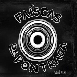 VELAÍ VEN!! - FAÍSCAS DA PONTRAGA