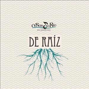 O SON DO RÍO DE RAÍZ