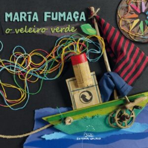 O VELEIRO VERDE - MARÍA FUMAÇA