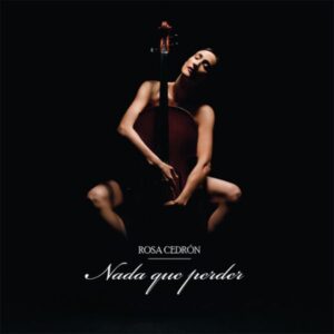 NADA QUE PERDER - ROSA CEDRÓN