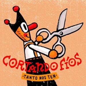CORTANDO FÍOS - TANTO NOS TEN