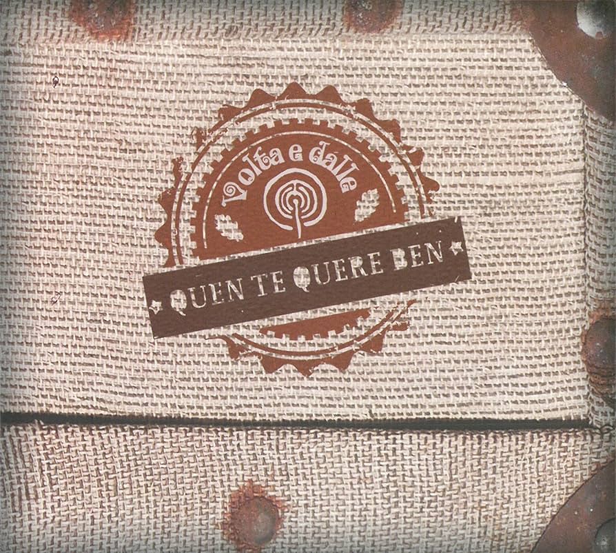 VOLTA E DÁLLE QUEN TE QUERE BEN