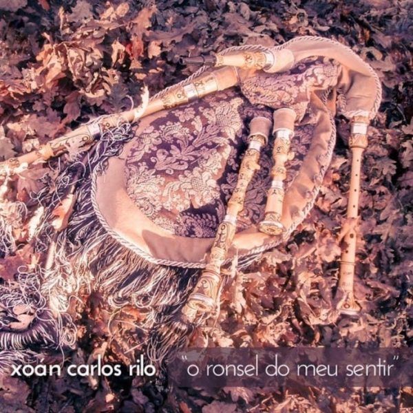 XOAN CARLOS RILO O RONSEL DO MEU SENTIR