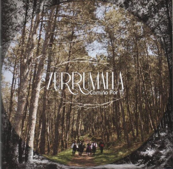 ZURRUMALLA CAMIÑO POR TI