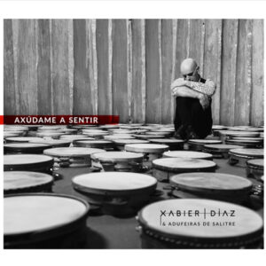 XABIER DÍAZ AXÚDAME A SENTIR